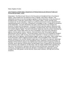 Maria Angelica Toniolo Joint Program in Public Policy, Department of Political Science and School of Public and Environmental Affairs[removed]Dissertation: The Role of Land Tenure in the Occurrence of Accidental Fires in