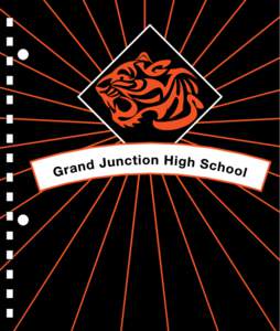 GRAND JUNCTION HIGH SCHOOL 1400 N. 5th Street Grand Junction, Colorado[removed]Years of Excellence