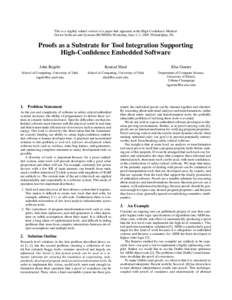 This is a slightly edited version of a paper that appeared at the High Confidence Medical Device Software and Systems (HCMDSS) Workshop, June 2–3, 2005, Philadelphia, PA. Proofs as a Substrate for Tool Integration Supp