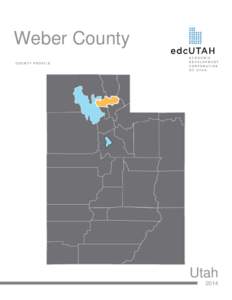 Weber County COUNTY PROFILE Utah 2014