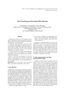 Proc. Int. Conf. on Dublin Core and Metadata for e-Communities 2002: 97-103 © Firenze University Press The Virtual Image in Streaming Video Indexing Piera Palma, Luca Petraglia, Gennaro Petraglia Dipartimento di Matemat