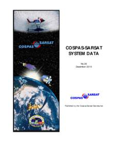 Emergency management / Cospas-Sarsat / Distress radiobeacon / Distress signal / Mission Control Centre / Indian National Satellite System / Geostationary Operational Environmental Satellite / INSAT-3A / Search and rescue / Spaceflight / Public safety / Rescue