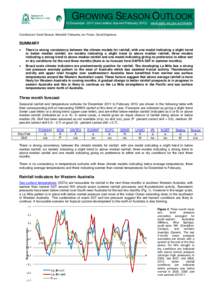 GROWING SEASON OUTLOOK 13 December[removed]next edition due mid February[removed]www.agric.wa.gov.au/climate  Contributors: David Bowran, Meredith Fairbanks, Ian Foster, David Stephens