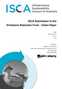 ISCA Submission to the Emissions Reduction Fund – Green Paper Dated: 28st February 2014 Version: Final