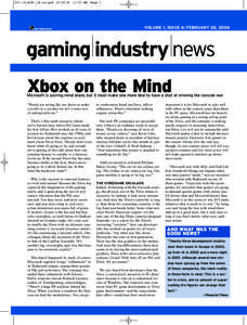001-12_GIN _04.te.qxd[removed]:39 AM Page 1  VOLUME 1, ISSUE 4; FEBRUARY 20, 2004 Xbox on the Mind