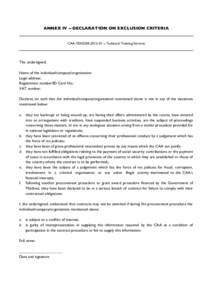 ANNEX IV -- DECLARATION ON EXCLUSION CRITERIA CAA-TENDER[removed]Technical Training Services The undersigned: Name of the individual/company/organisation: Legal address: