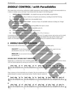 The Next Level  63 DIDDLE CONTROL / with Paradiddles This chapter deals with sticking combinations: diddle interpretation, muscle building, roll quality and sound production as