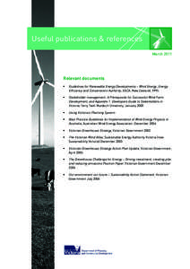 Useful publications & references March 2011 Relevant documents  Guidelines for Renewable Energy Developments – Wind Energy, Energy Efficiency and Conservation Authority, EECA, New Zealand, 1995.