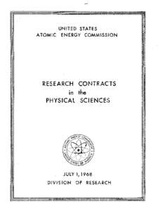 UNITED STATES ATOMIC EN ERGY COMMISSION RESEARCH CONTRACTS in the FPHYSICAL SCIENCES