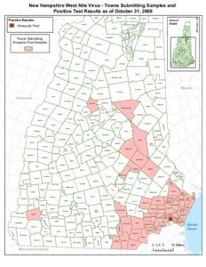 te f ie ld New Hampshire West Nile Virus - Towns Submitting Samples and Positive Test Results as of October 31, 2008