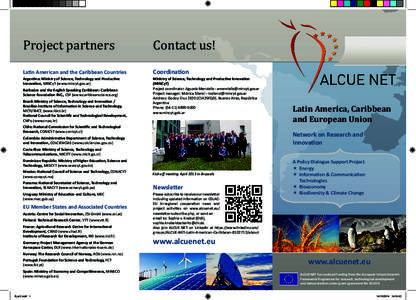 Project partners  Latin American and the Caribbean Countries Argentina: Ministry of Science, Technology and Productive Innovation, MINCyT (www.mincyt.gov.ar) Barbados and the English Speaking Caribbean: Caribbean