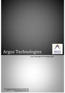 Argus Technologies Argus Technologies WSC Self Help Guide Argus Technologies Solutions Pty Ltd Ph:Building 2, 7 Anzed Court, Mulgrave Victoria, 3170 PO Box 551 Hampton Park 3976