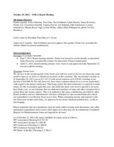 October 25, 2012 ~ NMLA Board Meeting MEMBERS PRESENT Paulita Aguilar, Lorie Christian, Tina Glatz, Kat Gullahorn, Linda Keulen, Janice Kowemy, Norice Lee, Cassandra Osterloh, Tammy Powers, Joe Sabatini, John Sandstrom, 