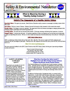 Safety & Environmental Newsletter April 2011 Issue What is Meant by Having a “Healthy Safety Culture”? NASA’s Five Components of a Healthy Safety Culture