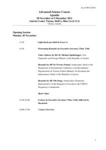 As of[removed]Advanced Science Course Agenda 28 November to 9 December 2011 Austria Center Vienna, Hall G, Blue Level (U2)