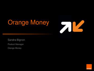 Orange Money Sandra Bignon Product Manager Orange Money