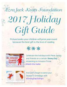 Ezra Jack Keats FoundationHoliday Gift Guide Picture books your children will prize year-round because the best gift is the love of reading