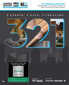 2014 program & EvEnt gUidE  FOR RESIDENTIAL CONSTRUCTION PROFESSIONALS Exhibit Hall: October 23 – 24 | Conference: October 22 – 24 Baltimore Convention Center | Baltimore, Maryland