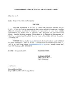 UNITED STATES COURT OF APPEALS FOR VETERANS CLAIMS  MISC. NOIN RE: RULES OF PRACTICE AND PROCEDURE ORDER Pursuant to the authority of 38 U.S.C §§ 7263(b) and 7264(a) and consistent with 28