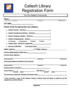 Caltech Library Registration Form For the Caltech Community Name: (Please Print)