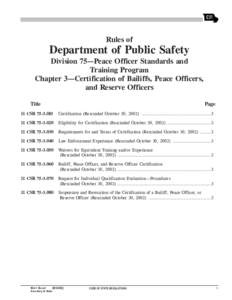 Rules of  Department of Public Safety Division 75—Peace Officer Standards and Training Program Chapter 3—Certification of Bailiffs, Peace Officers,