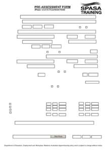 Print Form  Department of Education, Employment and Workplace Relations Australian Apprenticeship policy and is subject to change without notice. 