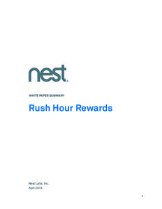 WHITE PAPER SUMMARY  Rush Hour Rewards Nest Labs, Inc. April 2013