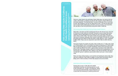 www.stopfalls.org Alexander, B.H., Rivara, F.P., & Wolf, M.EThe cost and frequency of hospitalization for fall-related injuries in older adults. American Journal of Public Health, 82(7), Boufous, S.,