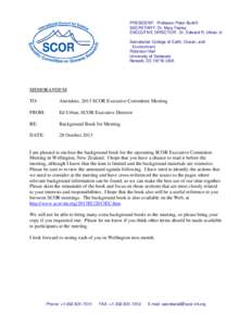 PRESIDENT: Professor Peter Burkill SECRETARY: Dr. Mary Feeley EXECUTIVE DIRECTOR: Dr. Edward R. Urban Jr. Secretariat: College of Earth, Ocean, and Environment Robinson Hall