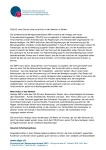 FIDLEG: eine Chance, eine neue Kultur in den Banken zu fördern Der schweizerische Bankpersonalverband (SBPV) erachtet die Vorlage zum neuen Finanzdienstleistungsgesetz (FIDLEG) als unumgänglich in Anbetracht des global