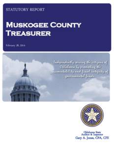 STATUTORY REPORT  Muskogee County Treasurer February 28, 2014