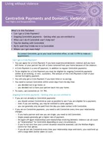 Living without violence  Centrelink Payments and Domestic Violence Your Rights and Responsibilities  What’s in this Factsheet