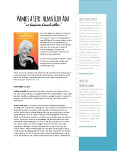 Vamos a Leer: Alma Flor Ada ~ an Américas Award author ~ Alma Flor Ada is a Professor Emerita at the University of San Francisco; an international award-winning author of over 200 books for young readers; and a