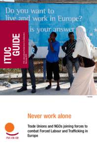 ITUC 	 Report guide ITUC, International Trade Union Confederation February 2011