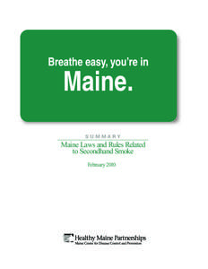 SUMMARY  Maine Laws and Rules Related to Secondhand Smoke February 2010