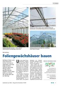 t e chnik  Folienhaus bei Hanka, Kempen: Links schattierte Folie für den Arbeitsbereich, rechts lichtdurchlässige Folie für den Kulturbereich  Luftpolsterfolienhaus vom Typ 10 × 100 m mit zwei