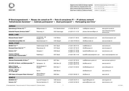 IP-Beratungsnetzwerk  Réseau de conseil en PI  Rete di consulenza PI  IP advisory network Teilnehmende Kanzleien*  Cabinets participants*  Studi partecipanti*  Participating law firms* AARGAU Spierenbu