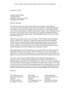 American Mayors‟ Letter to President Obama on Keystone XL Tar Sands Pipeline  1 November 16, 2011  President Barack Obama