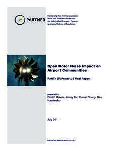 Partnership for AiR Transportation Noise and Emissions Reduction An FAA/NASA/Transport Canadasponsored Center of Excellence Open Rotor Noise Impact on Airport Communities