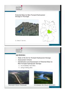 Potential Sites for New Pumped Hydropower Storage in Thuringia Dr. Stefan P. Schmid  Job Definition