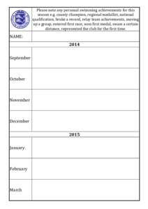 Please note any personal swimming achievements for this season e.g. county champion, regional medallist, national qualification, broke a record, relay team achievements, moving up a group, entered first race, won first m