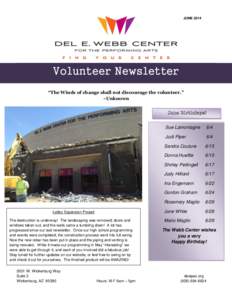 JUNE[removed]Volunteer Newsletter “The Winds of change shall not discourage the volunteer.” ~Unknown June Birthdays!