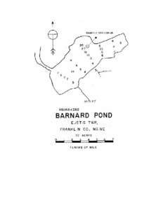 BARNARD POND Eustis, Franklin County U.S.G.S. Tim Mountain, Maine (7½’) Fishes Brook trout
