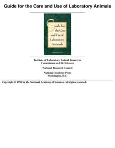 Guide for the Care and Use of Laboratory Animals  Institute of Laboratory Animal Resources Commission on Life Sciences National Research Council National Academy Press