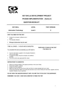KEY SKILLS DEVELOPMENT PROJECT PHASED IMPLEMENTATION - (Series 2) QUESTION BOOKLET KEY SKILL  LEVEL