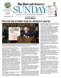 EDITORIAL  Pave the way to better roads by raising S.C. gas tax elsewhere. Presumably that would allow them to honor the pledges for no new taxes, which many have unwisely signed.