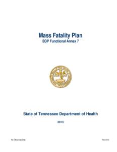 Mass Fatality Plan EOP Functional Annex 7 State of Tennessee Department of Health 2013
