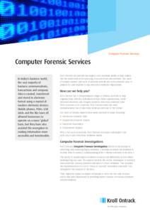 Computer Forensic Services  Computer Forensic Services In today’s business world, the vast majority of business communications,