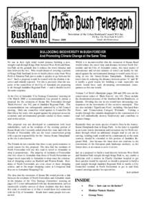 Newsletter of the Urban Bushland Council WA Inc PO Box 326, West Perth WA 6872 Email: [removed] Winter 2008
