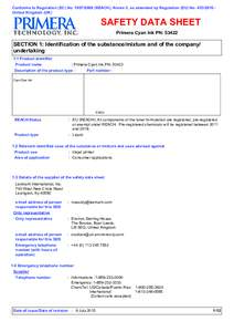 Conforms to Regulation (EC) NoREACH), Annex II, as amended by Regulation (EU) NoUnited Kingdom (UK)  SAFETY DATA SHEET Primera Cyan Ink PN: SECTION 1: Identification of the substance/mixtur